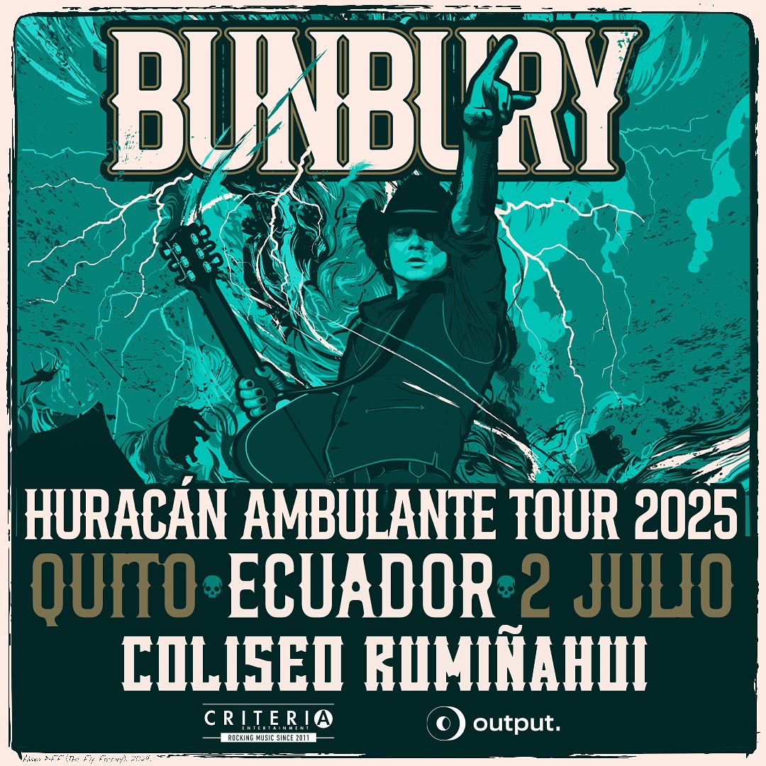 Afiche Bunbury en Quito 2025 - Huracán Ambulante